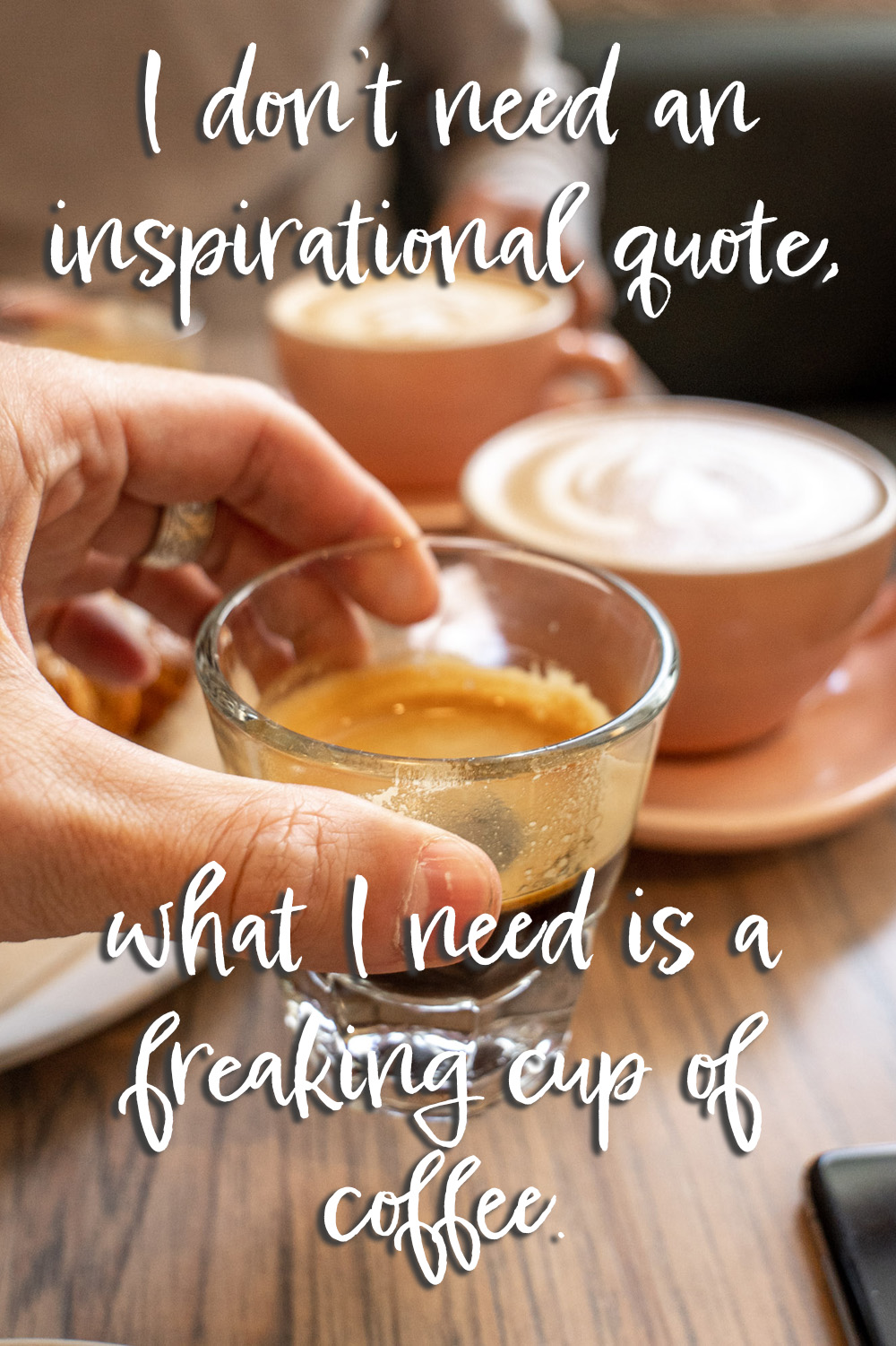 Inspirational Coffee Quotes